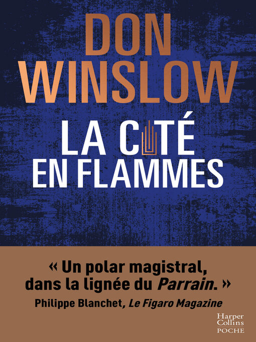 Title details for La cité en flammes by Don Winslow - Available